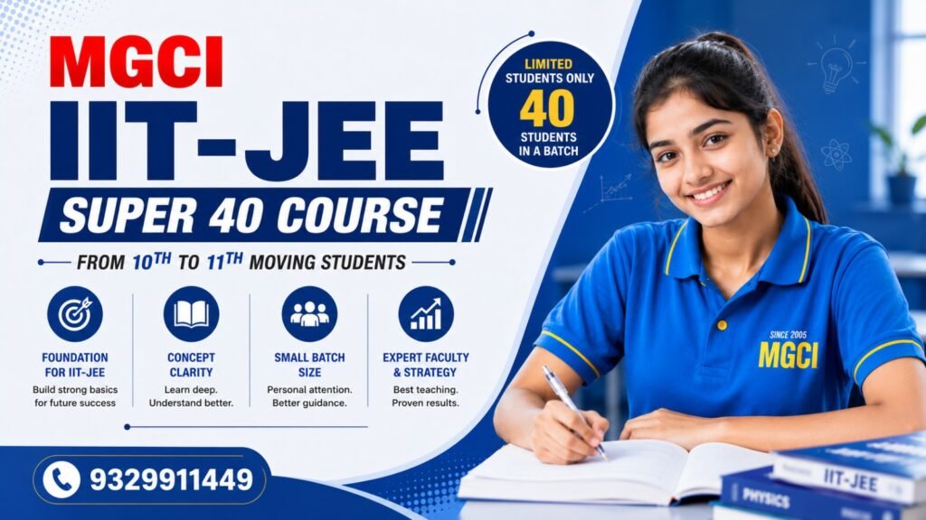 MGCI IIT-JEE Super 40 Batch